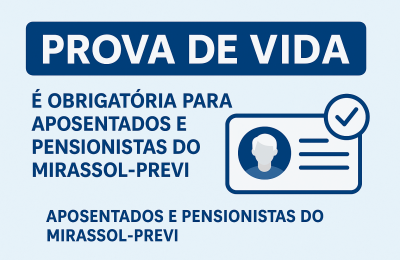 Prova de Vida &eacute; Obrigat&oacute;ria para Aposentados e Pensionistas do Mirassol-Previ