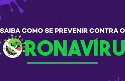 Informa&ccedil;&otilde;es e cuidados para se prevenir contra o coronav&iacute;rus