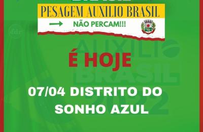 HOJ&Eacute;, PESAGEM AUXILIO BRASIL!!!