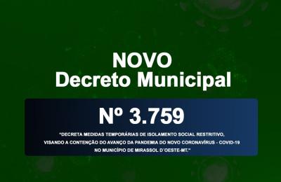 NOVO DECRETO N&ordm; 3.759 PER&Iacute;ODO DE VALIDADE 02 de julho at&eacute; o dia 08 de julho de 2020, com possibilidade de prorroga&ccedil;&atilde;o.