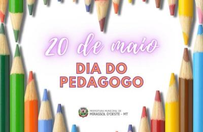 20 DE MAIO - DIA DO PEDAGOGO