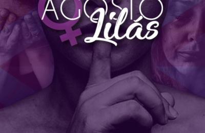 Agosto Lil&aacute;s &ndash; m&ecirc;s de conscientiza&ccedil;&atilde;o pelo fim da viol&ecirc;ncia contra a mulher