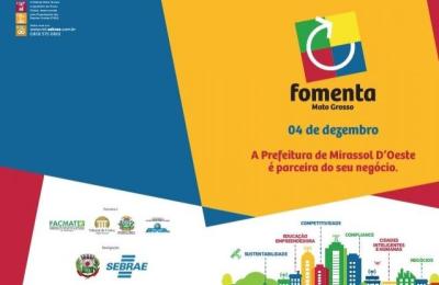 FOMENTA 2018 - Prefeitura de Mirassol D'Oeste &eacute; Parceira do seu neg&oacute;cio.